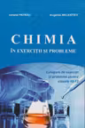 Chimia cl.10-12. Culegere de exercitii si probleme.