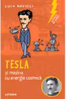 Sclipiri de geniu. Tesla si masina cu energie cosmica