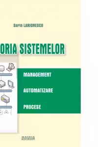 Teoria sistemelor. Management. Automatizare. Procese