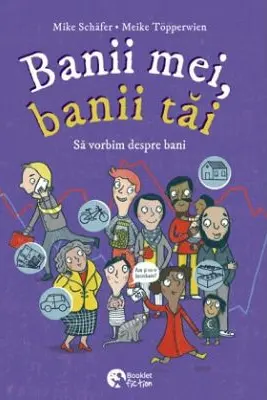 Banii mei, Banii tai. Sa vorbim despre bani - Mike Schafer