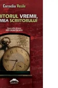 Scriitorul vremii, vremea scriitorului