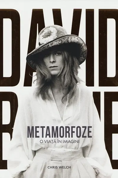 David Bowie. Metamorfoze. O viata in imagini