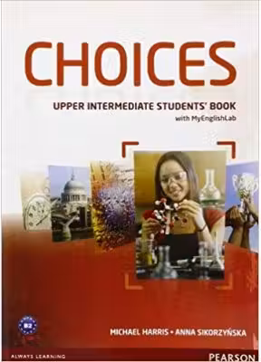 Choices Upper Intermediate Students' Book and MyLab PIN Code Pack Paperback