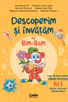 Descoperim și învățăm cu Bim-Bam. Caiet de lucru pentru GRUPA MIJLOCIE – Vol.1. Auxiliar Curricular interdisciplinar