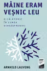 Mâine eram veșnic leu