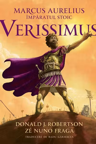 Verissimus Marcus Aurelius, imparatul stoic - Donald J. Robertson, Ze Nuno Fraga