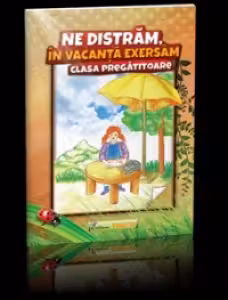 Ne distram, in vacanta exersam - Clasa pregatitoare