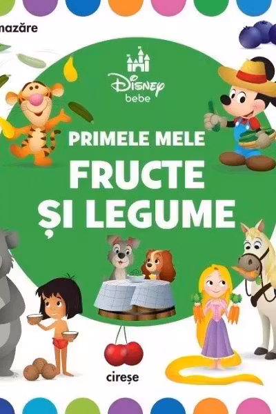 Primele mele fructe si legume