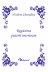 Regăsirea puterii interioare. Ediție Princeps