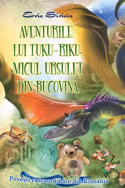 Aventurile lui Țuku-Riku, micul ursuleț din Bucovina