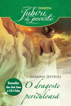 Iubiri de poveste. O dragoste periculoasa