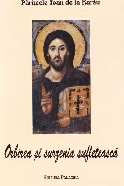 Orbirea și surzenia sufletească