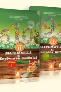 Matematica si explorarea mediului - Auxiliar clasa a II-a (Partea I + Partea a II-a)