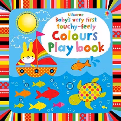 Baby's Very First Touchy-Feely Colours Play Book