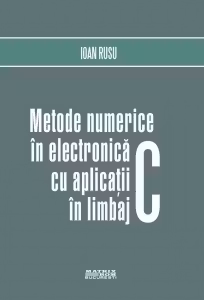 Metode numerice in electronica cu aplicatii in limbaj C