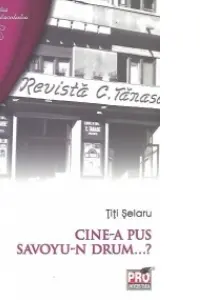 Cine-a pus Savoyu-n drum...?