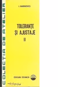 Tolerante si ajustaje, Volumul al II-lea