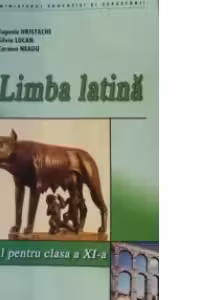 Limba latina - manual pentru clasa a XI-a