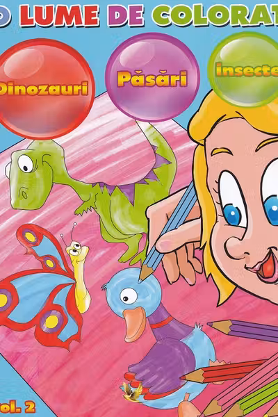 O lume de colorat Vol.2: dinozauri, pasari, insecte
