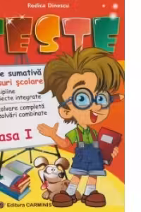 Teste. Comunicare in limba romana. Matematica si explorarea mediului - Evaluare sumativa, concursuri scolare clasa I