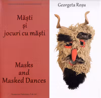 Măști și jocuri cu măști. Masks and masked dances