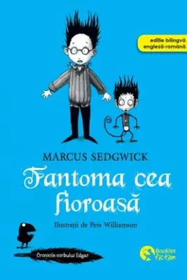 Cronicile corbului Edgar. Fantoma cea fioroasa