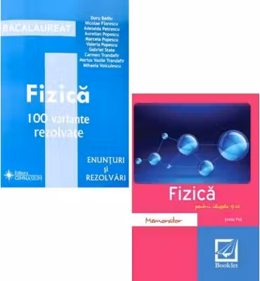 Pachet Bacalaureat Fizica 2024. 100 variante rezolvate si Memorator, clasele 9-12 - Doru Badiu, Emilia Poll