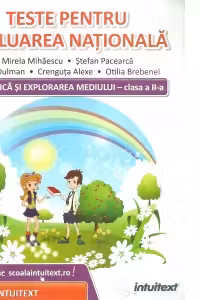 Matematica si explorarea mediului. Teste pentru evaluarea nationala pentru clasa a II‑a