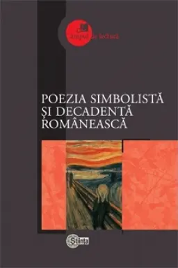 Cimpul de lectura. Poezia simbolista si decadenta romaneasca.