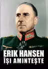 Erik Hansen își amintește
