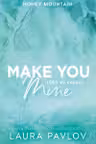 Make You Mine - Legy az enyem - (Kulonleges kiadas)