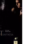 Casa noptii. Vol. 6. Tentatia
