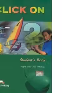 Click On 2, Student Book, Manualul elevului