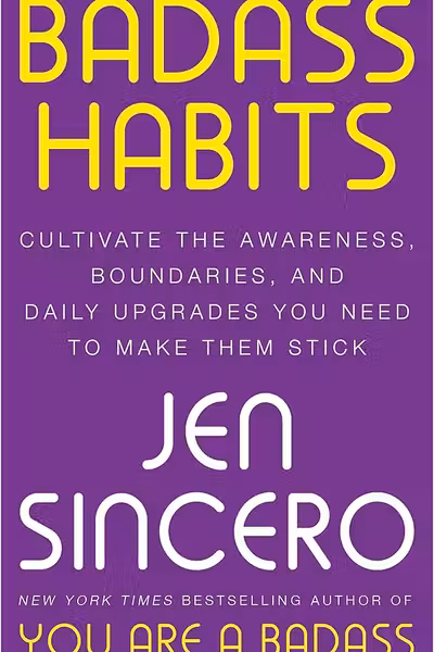 Badass Habits by Jen Sincero