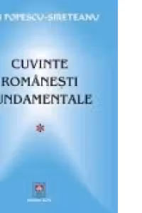 CUVINTE ROMANESTI FUNDAMENTALE