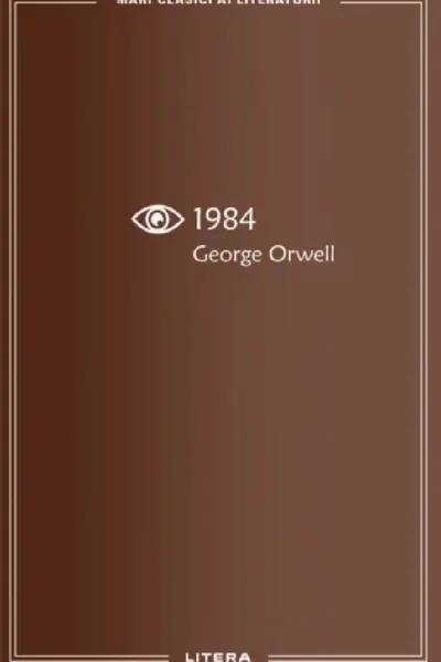 MARI CLASICI AI LITERATURII. 1984.