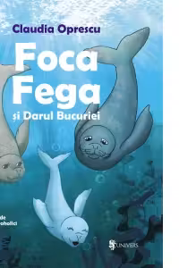 Foca Fega și Darul Bucuriei