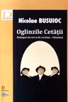 Oglinzile cetatii. Dialoguri... N. Busuioc. Stiinta