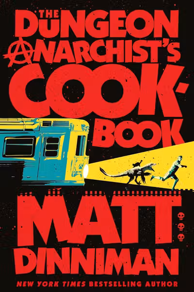 The Dungeon Anarchist's Cookbook