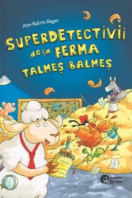 Superdetectivii de la ferma Talmeș-Balmeș