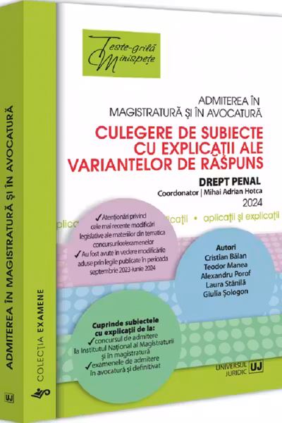 Admiterea în magistratură și în avocatură. Culegere Ed.6