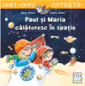 Paul si Maria calatoresc in spatiu