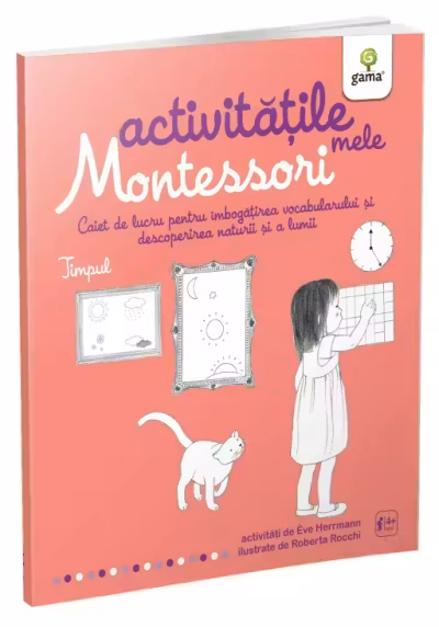 Activitatile mele Montessori. Timpul