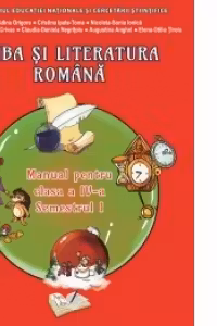 Limba si literatura romana. Manual pentru clasa a 4-a, Semestrul 1. Contine CD
