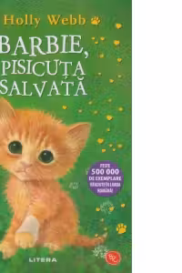 Biblioteca pentru copii. BARBIE PISICUTA SALVATA. editie noua