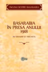 Basarabia in presa anului 1918
