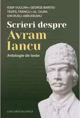 Scrieri despre Avram Iancu. Antologie de texte