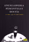 Enciclopedia Pamantului Dintai