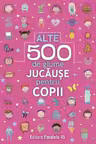 Alte 500 de glume jucause pentru copii