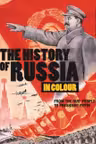 The History of Russia in Colour
